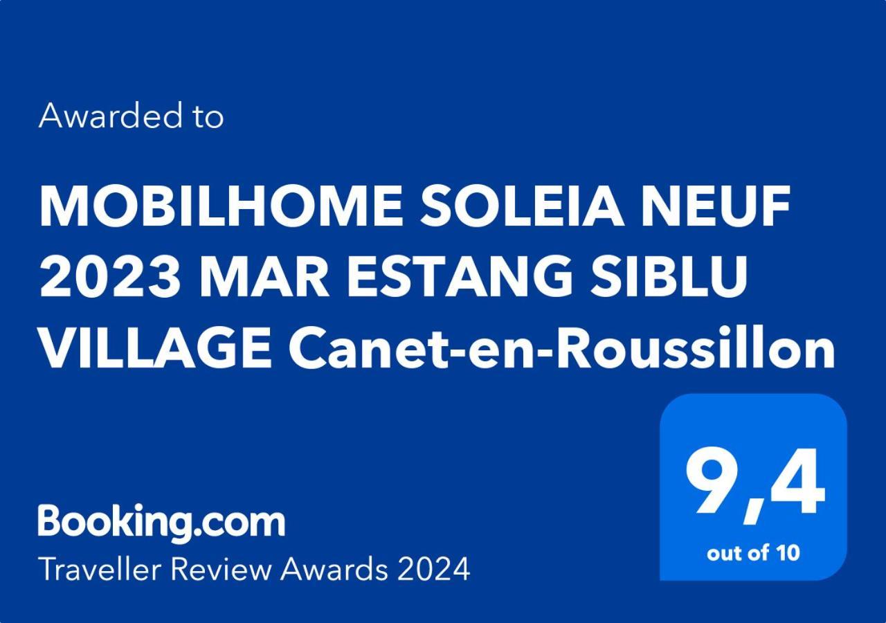 Mobilhome Soleia Neuf 2023 Mar Estang Siblu Village Кане Экстерьер фото