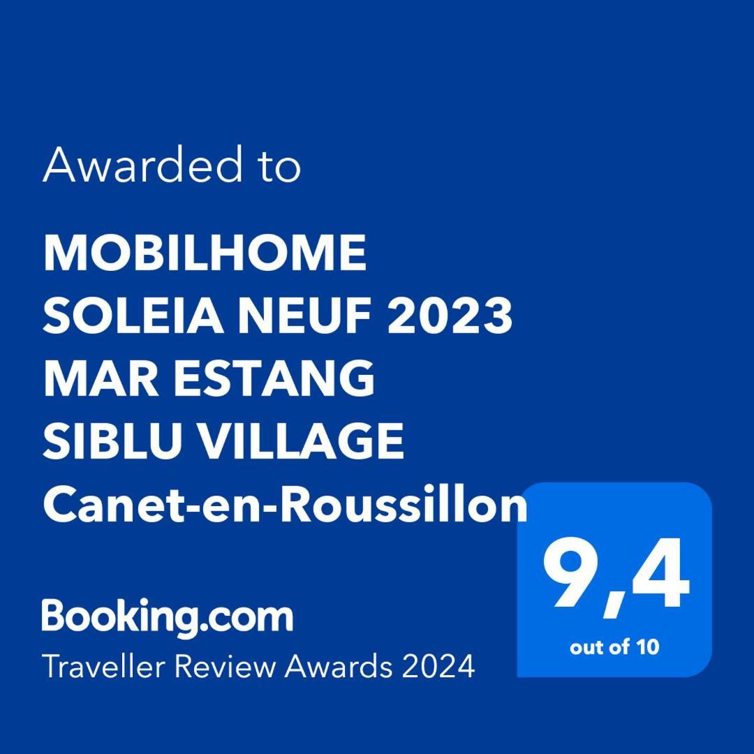 Mobilhome Soleia Neuf 2023 Mar Estang Siblu Village Кане Экстерьер фото